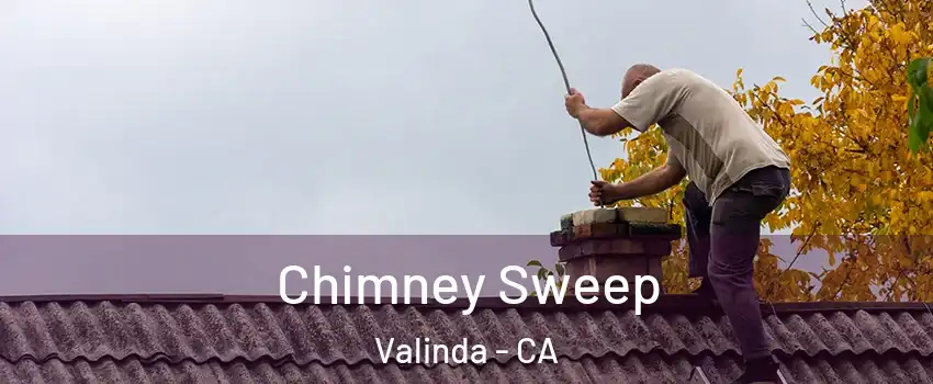  Chimney Sweep Valinda - CA