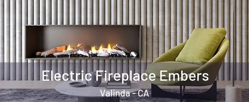  Electric Fireplace Embers Valinda - CA