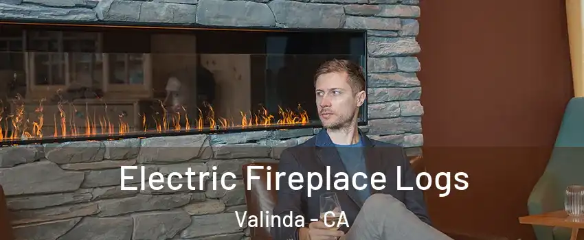  Electric Fireplace Logs Valinda - CA