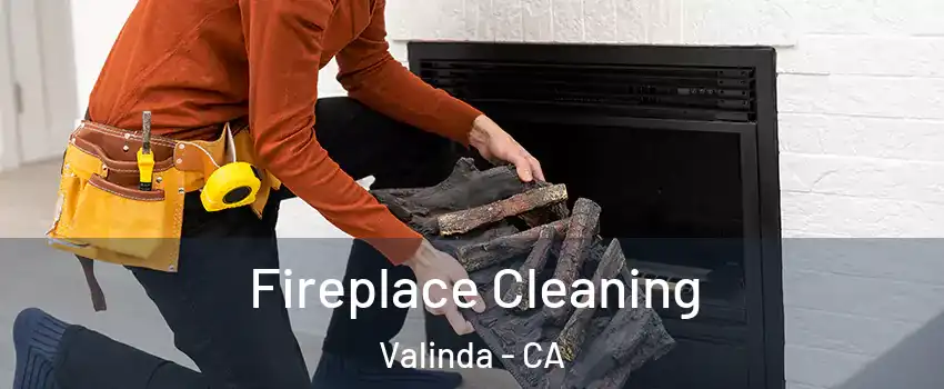  Fireplace Cleaning Valinda - CA