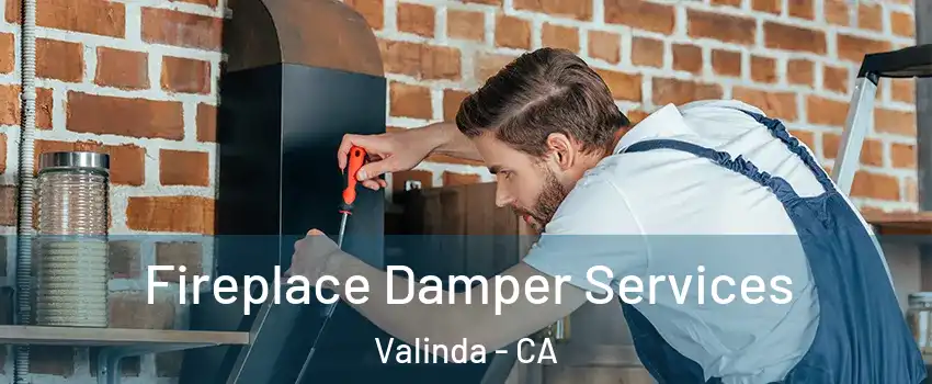  Fireplace Damper Services Valinda - CA