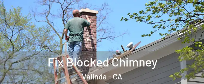 Fix Blocked Chimney Valinda - CA
