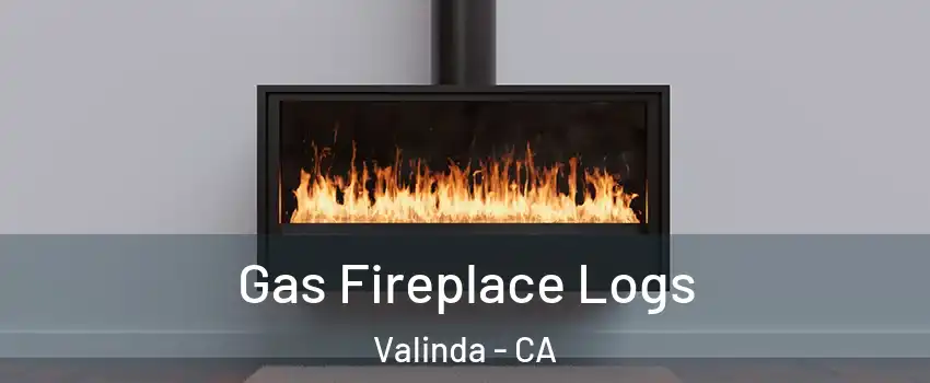  Gas Fireplace Logs Valinda - CA