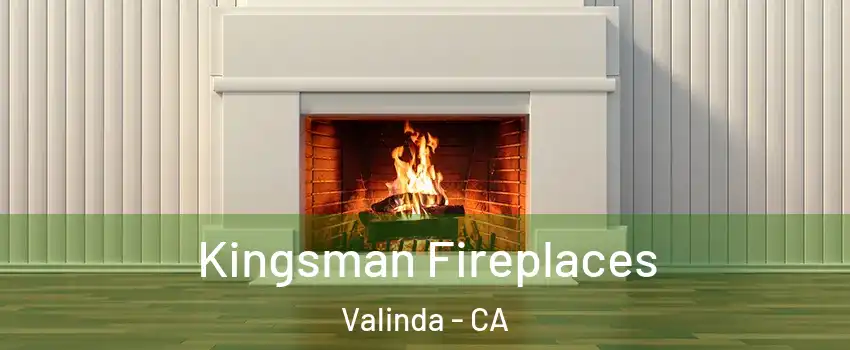  Kingsman Fireplaces Valinda - CA