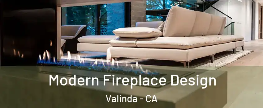  Modern Fireplace Design Valinda - CA