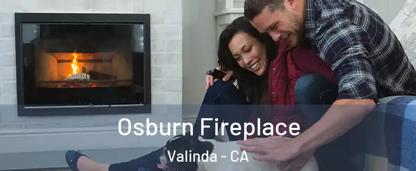  Osburn Fireplace Valinda - CA