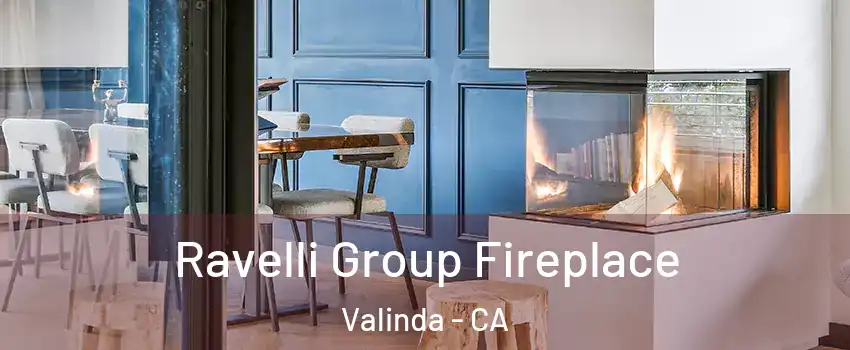 Ravelli Group Fireplace Valinda - CA